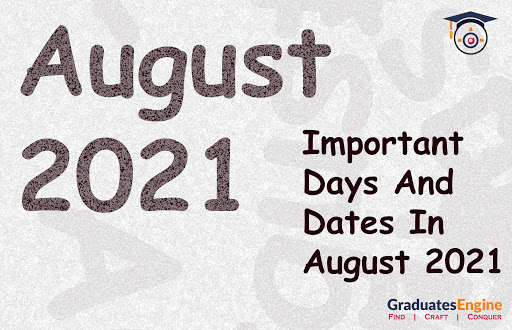 Important Days And Dates In August 2021