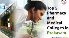 Top 5 Pharmacy and Medical Colleges in Prakasam | Fee Structure | Eligibility